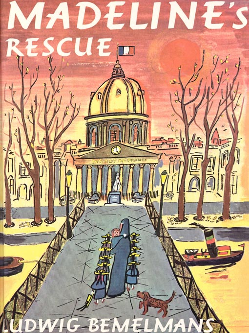 Title details for Madeline's Rescue by Ludwig Bemelmans - Wait list